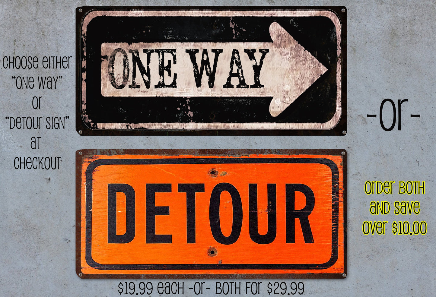 Vintage, Rustic Road Signs - One Way and Detour Sign