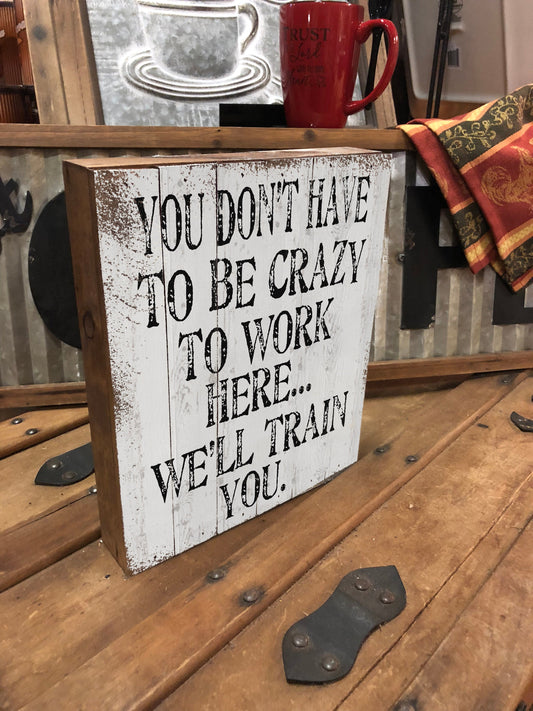 Vintage Crazy Wooden Box Sign