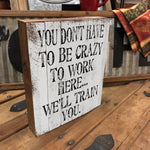 Vintage Crazy Wooden Box Sign