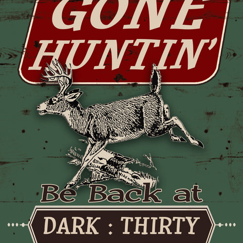 Gone Hunting Sign