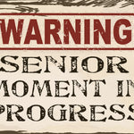 Senior Moment Wooden Box Sign