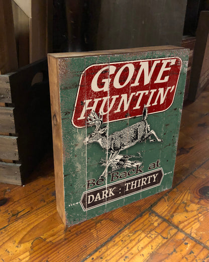 Gone Hunting Sign