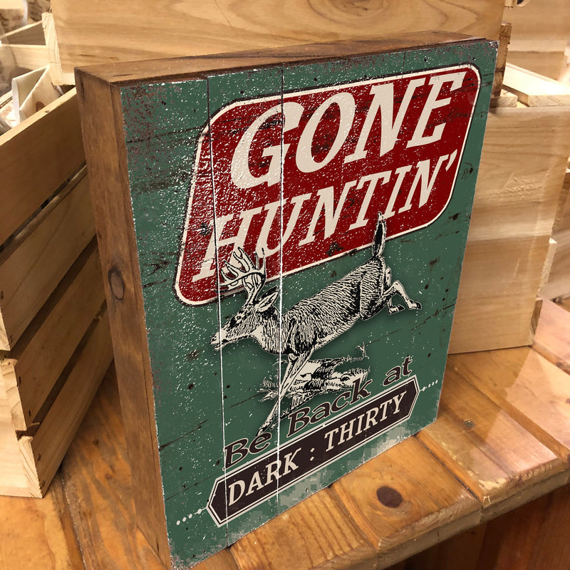 Gone Hunting Sign