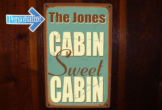 Custom Cabin Sweet Cabin Tin/Metal Sign