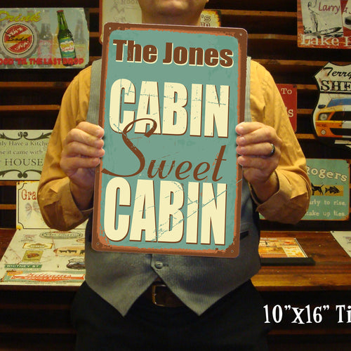 Custom Cabin Sweet Cabin Tin/Metal Sign