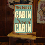 Custom Cabin Sweet Cabin Tin/Metal Sign