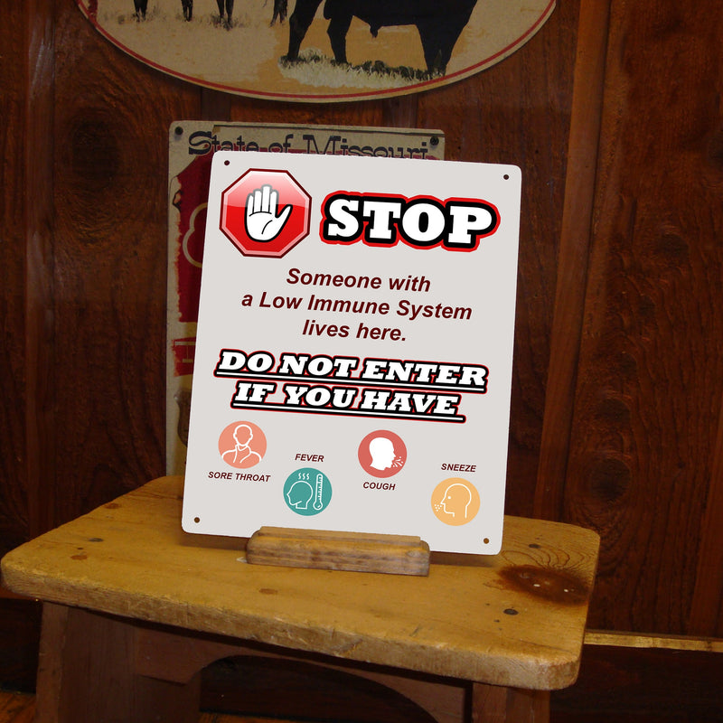 STOP - Low Immune System Sign. Protect the elderly, sick, and those with a low immune system!