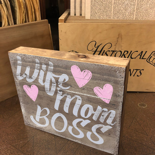 Wife. Mom. Boss - Vintage Wood Box