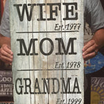 Wife. Mom. Grandma. Custom Sign