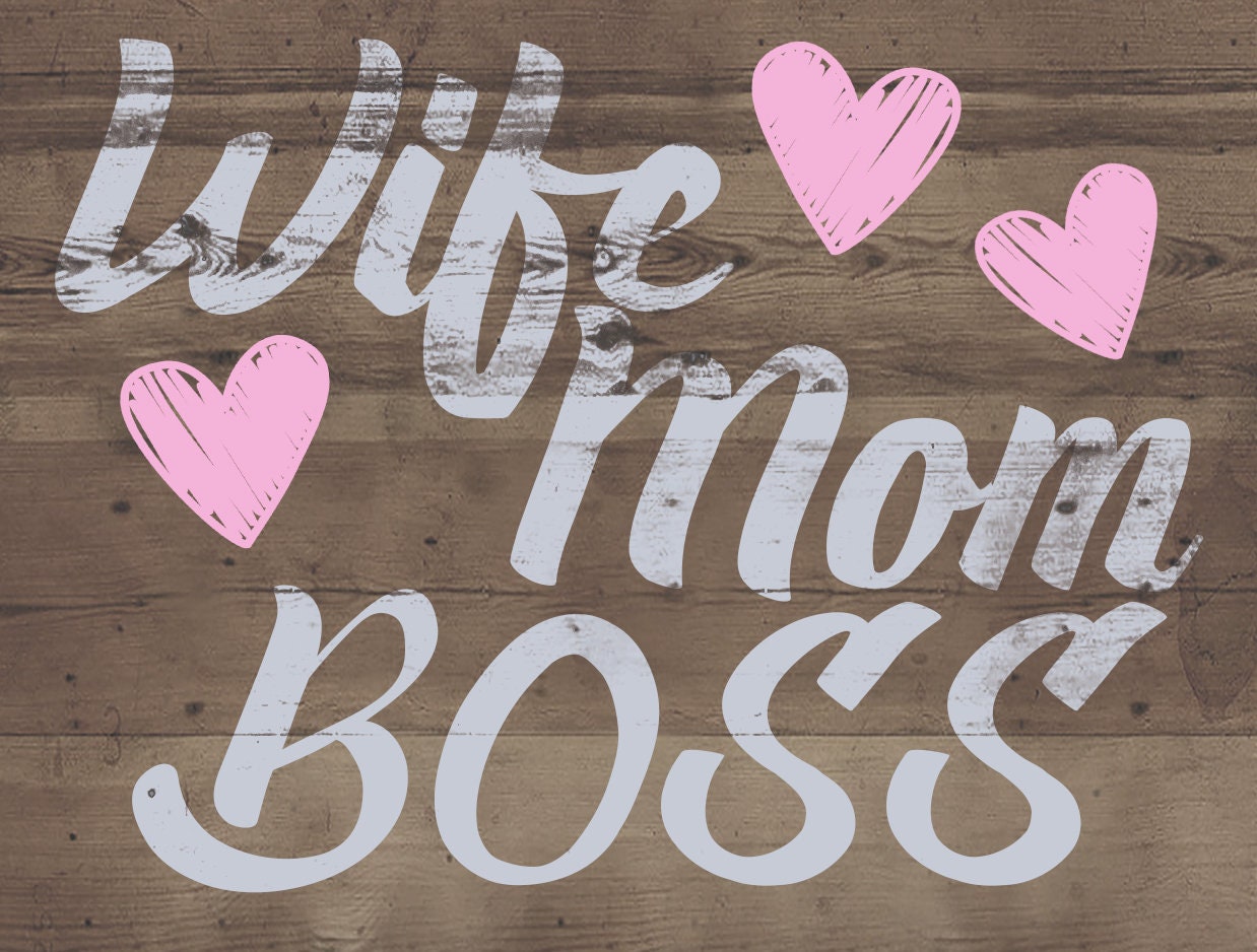 Wife. Mom. Boss - Vintage Wood Box