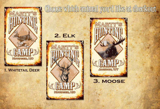 Vintage Hunting Camp Sign - Deer, Elk, or Moose! FREE Personalization