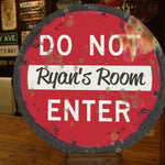 Vintage, Do Not Enter Road Sign! Free Personalization.