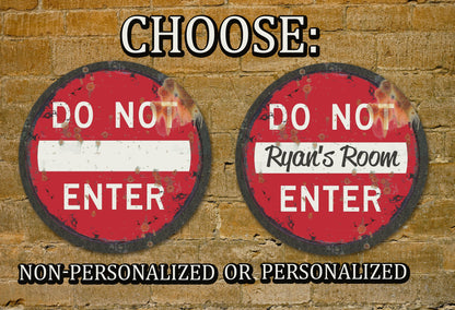 Vintage, Do Not Enter Road Sign! Free Personalization.