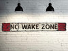 NO WAKE ZONE Vintage Sign on Rustic Barn Wood. Vintage Beach Sign measures 43" inches long. Handcrafted Wood Sign