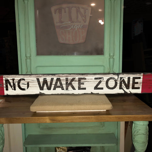 NO WAKE ZONE Vintage Sign on Rustic Barn Wood. Vintage Beach Sign measures 43