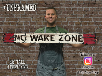 NO WAKE ZONE Vintage Sign on Rustic Barn Wood. Vintage Lake House Sign measures 4 feet long. Handcrafted Wood Sign