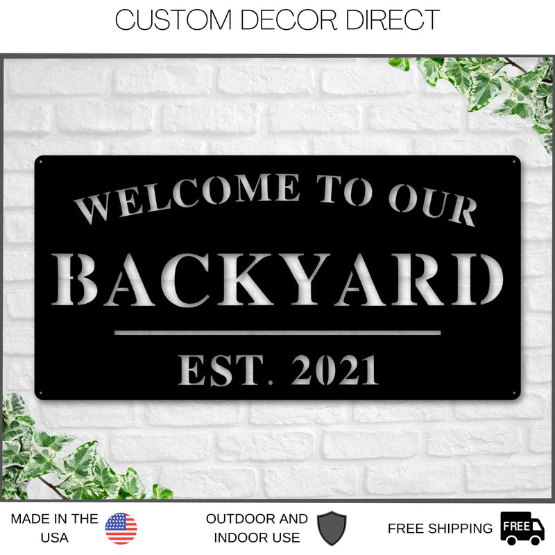 Welcome to Our Backyard Sign, Personalized Backyard Name Sign, Outdoor patio Sign, Backyard Decor, Welcome Sign, Personalized Sign, Metal