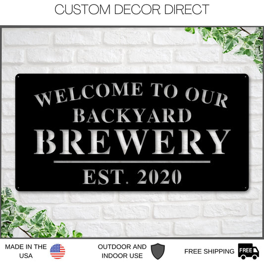 Welcome to Our Backyard Brewery Sign, Personalized Brewery Sign, Home Brewery Sign, Backyard Decor, Welcome Sign, Personalized Sign, Metal