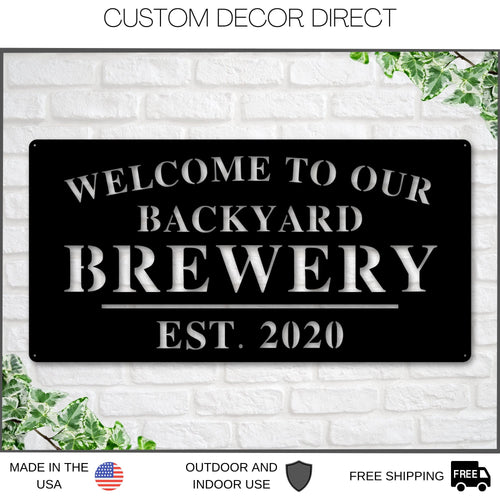 Welcome to Our Backyard Brewery Sign, Personalized Brewery Sign, Home Brewery Sign, Backyard Decor, Welcome Sign, Personalized Sign, Metal