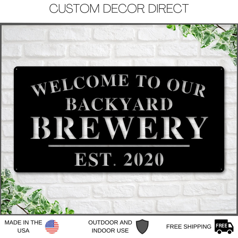 Welcome to Our Backyard Brewery Sign, Personalized Brewery Sign, Home Brewery Sign, Backyard Decor, Welcome Sign, Personalized Sign, Metal