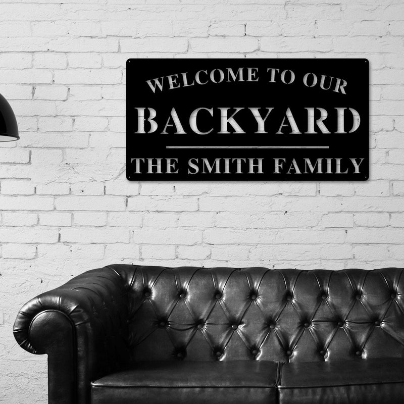 Welcome to Our Backyard Sign, Personalized Backyard Name Sign, Outdoor patio Sign, Backyard Decor, Welcome Sign, Personalized Sign, Metal