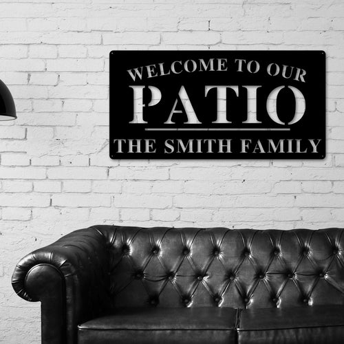 Welcome to Our Patio Sign, Personalized Patio Name Sign, Outdoor patio Sign, Backyard Decor, Welcome Sign, Personalized Sign, Metal, Patio