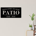 Welcome to Our Patio Sign, Personalized Patio Name Sign, Outdoor patio Sign, Backyard Decor, Welcome Sign, Personalized Sign, Metal, Patio