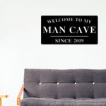 Man Cave Sign, Man Cave Decor, Personalized Man Cave Sign, Gift For Dad, Fathers day Sign, Welcome to my Man Cave, Man cave Metal sign, Dad