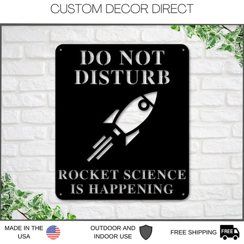 Rocket Science Sign, Rocket Science is Happening Sign, Gift for Rocket Scientist, Rocket Builder Metal Sign, Rocket Wall Art, Rocket Ship