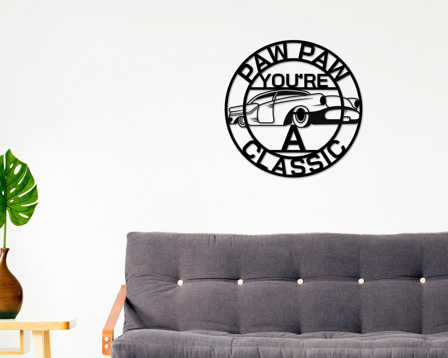 Paw Paw Sign, Paw Paw You're A Classic, Gift for Paw Paw , Metal sign, Gift for Grandpa