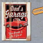 Dad's Garage Sign - On Metal. Customized.