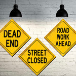Custom metal road signs, Dead End Street Closed Road Work Ahead
