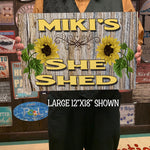 She Shed Custom Sign Sunflowers