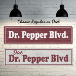 Diet Dr Pepper Blvd metal street sign