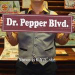 Dr Pepper Blvd Metal Street Sign