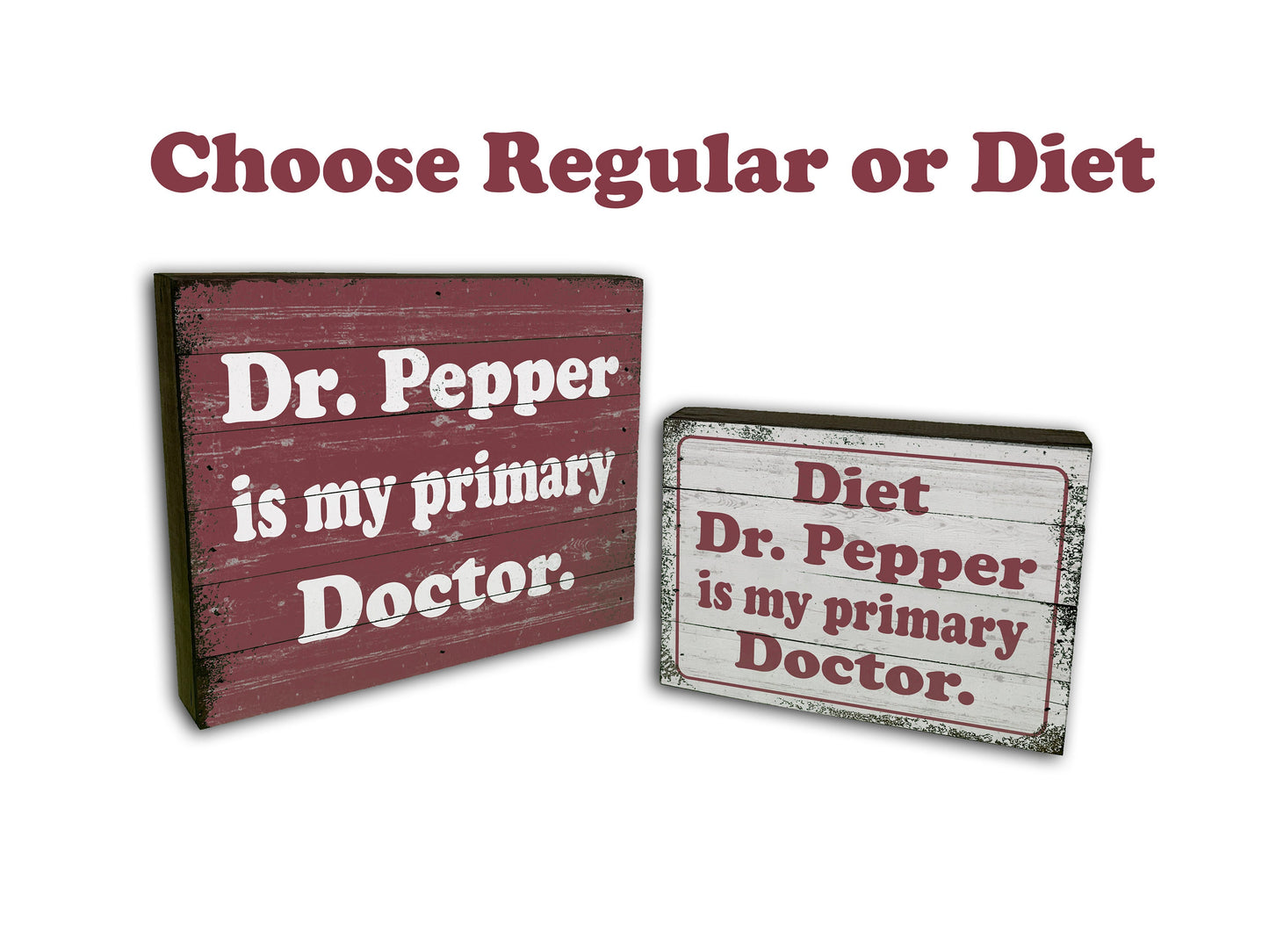 Diet Dr. Pepper Sign - Wood Box Sign