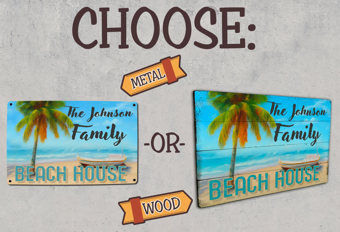 Custom Family Beach House Sign - Metal or Wood