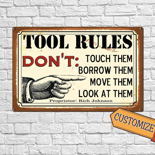 Custom Tool Rules Metal Sign