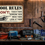 Custom Tool Rules Metal Sign