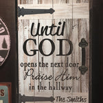 Praise Him in the Hallway - Christian Wood Sign