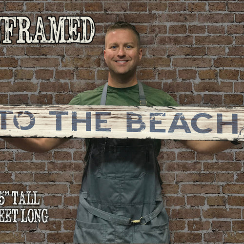 To The Beach - Handcrafted Wooden Sign