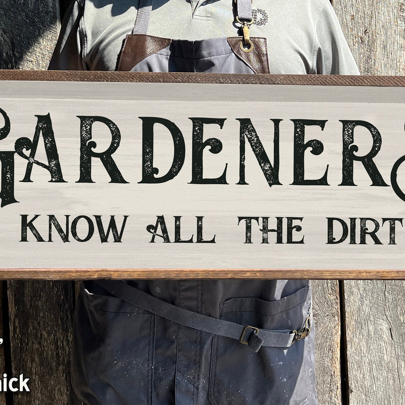 Gardener Sign - Hand Made Wood Garden Sign