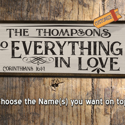 Do Everything in Love - Custom Wood Sign - 1 Corinthians 16:14