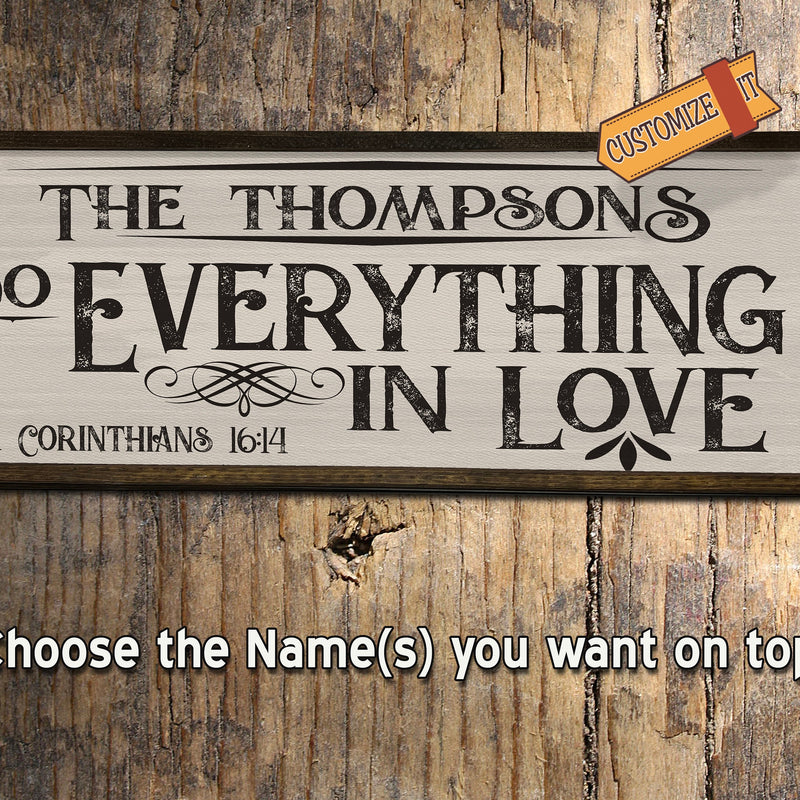 Do Everything in Love - Custom Wood Sign - 1 Corinthians 16:14