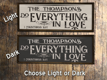 Do Everything in Love - Custom Wood Sign - 1 Corinthians 16:14