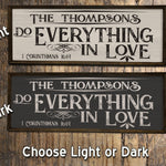 Do Everything in Love - Custom Wood Sign - 1 Corinthians 16:14