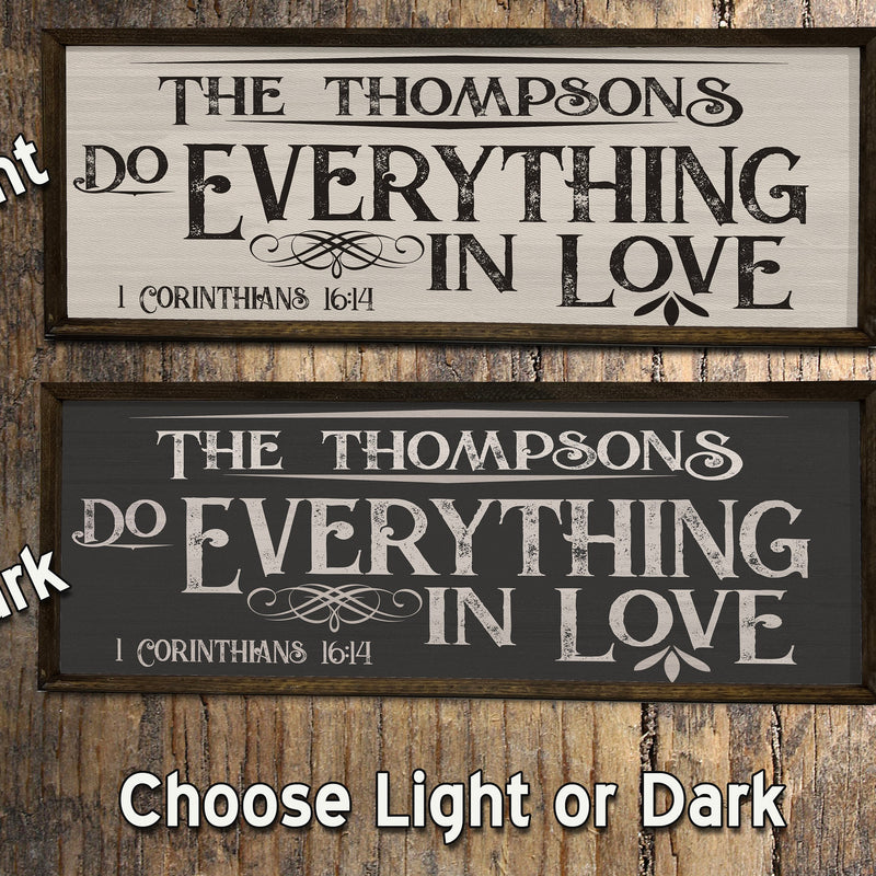Do Everything in Love - Custom Wood Sign - 1 Corinthians 16:14