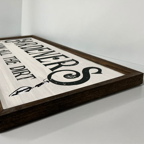 Gardener Sign - Hand Made Wood Garden Sign