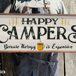 Happy Campers - Custom Sign - Handcrafted Wood Sign