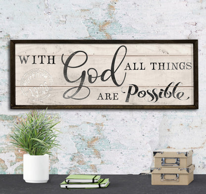 With God All Things are Possible - Wooden Framed Sign - Matthew 19:26